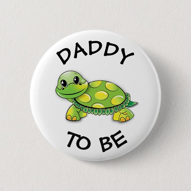 Daddy to be Baby Shower Button Schildkröte Thema (Vorderseite)