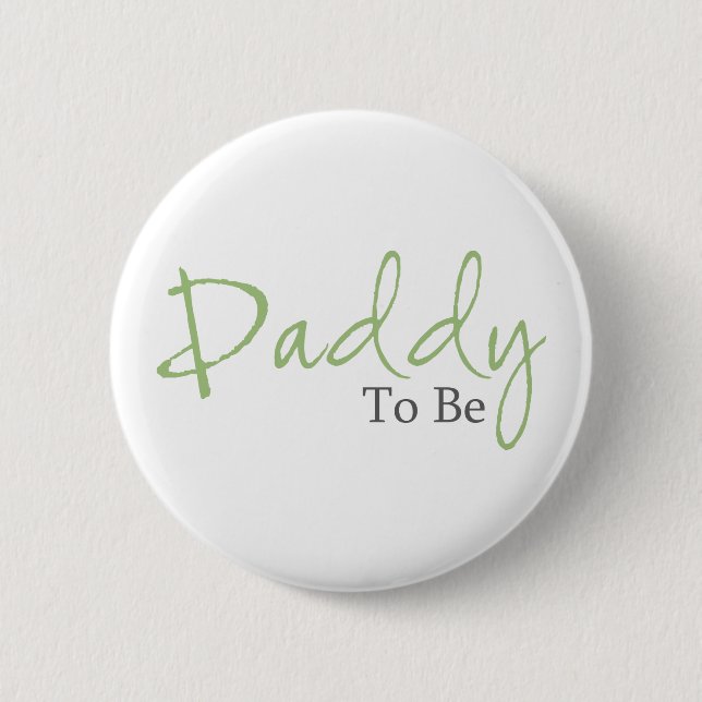 Daddy To Be (grünes Skript) Button (Vorderseite)