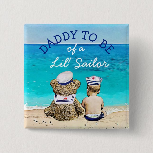 Daddy to Be of a Lil'Sailor Baby Shower Button (Vorderseite)
