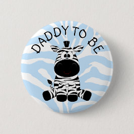 Daddy to be Zebra Baby Shooter Button