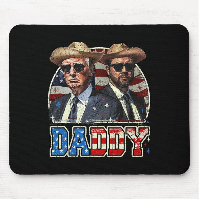 Daddy Trump Funny Trump Is My Daddy  Mousepad (Vorne)