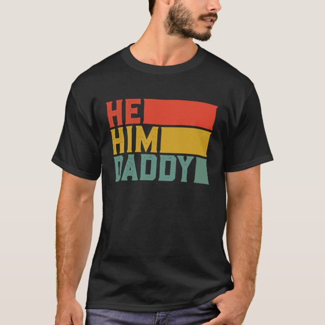 Daddy Valentine zitieren Er soll Daddy 1 T-Shirt (Vorderseite)