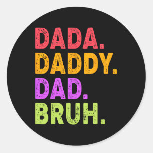 Daddy Vater Bruh Mens Funny Vathers Day Vinta Runder Aufkleber