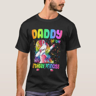 Daddy von der Geburtstagsprinzessin Dabbing Unicor T-Shirt