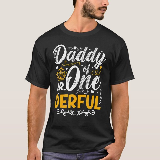 Daddy von Mr. One Derful Party Matching Family 1st T-Shirt (Vorderseite)