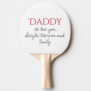 Daddy We Liebe you Script Vatertag Tischtennis Schläger