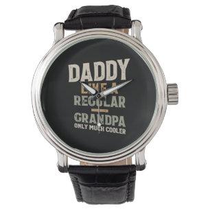 Daddy wie ein regelmäßiger Großvater nur viel Cool Armbanduhr