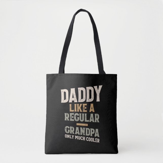 Daddy wie ein regelmäßiger Großvater nur viel Cool Tasche (Vorderseite)