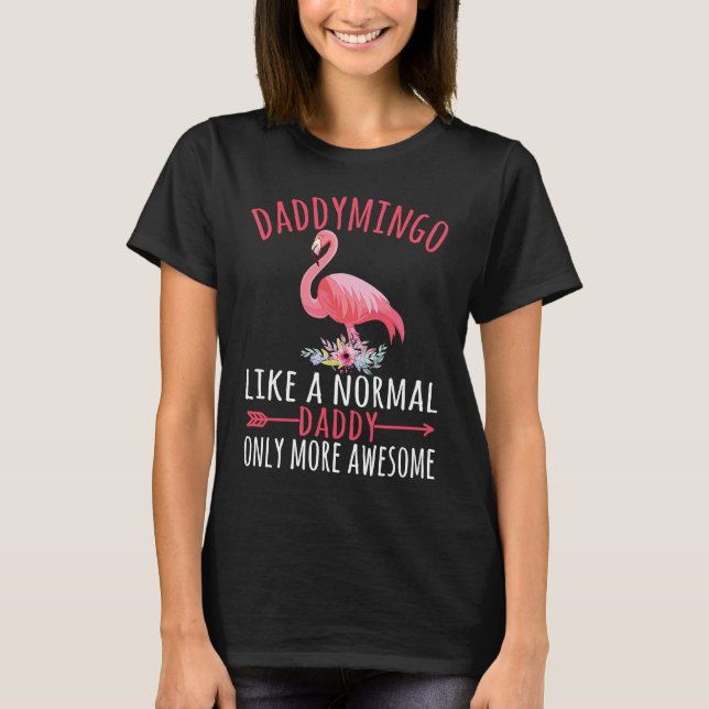 Daddymingo wie ein Daddy nur Phantastisch Floral F T-Shirt (Vorderseite)