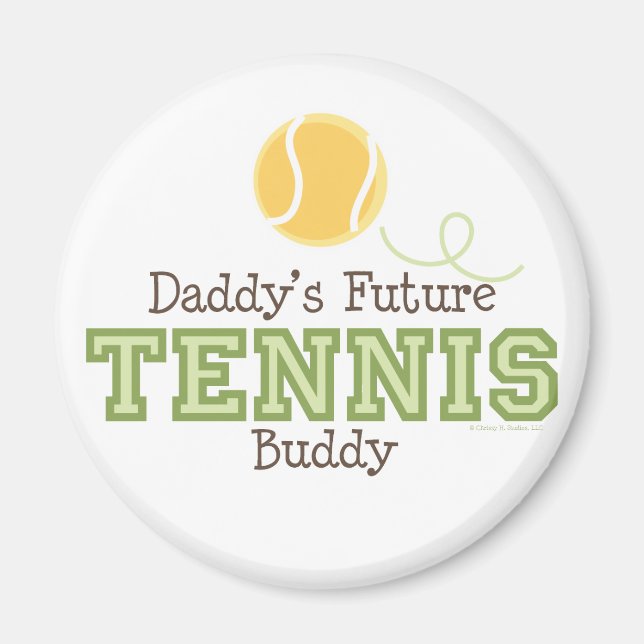 Daddy's Future Tennis Buddy Magnet (Vorne)