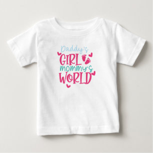 Daddys Girl Mommys World Baby T-shirt