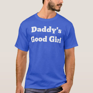 Daddys Good Girl vintage T-Shirt