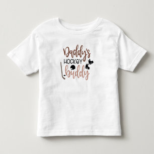 Daddy's Hockey Buddy Toddler T - Shirt
