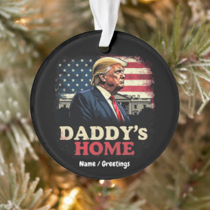 Daddy's Home 2025 Eine patriotische und lustige In Ornament