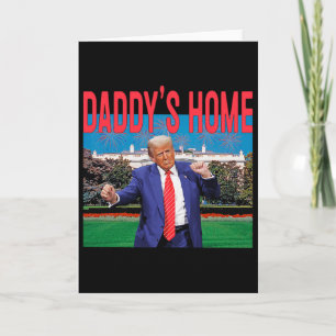 Daddys Home Trump Pink Trump 2024 Take America Ck Karte