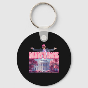 Daddy's Home Trump Pink Trump Gewonnen 2024 Nimm A Schlüsselanhänger