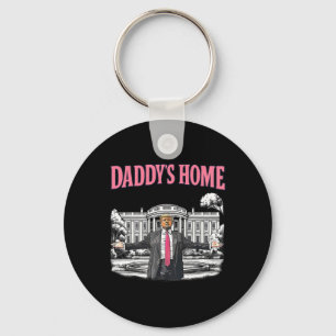 Daddy's Home Weißes Haus 2025 Präsident Trump  Schlüsselanhänger