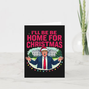 Daddy's Home Weißes Haus Ich werde zu Weihnachten  Karte