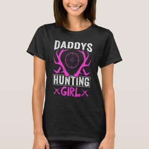 Daddys Jagd Mädchen Hirschjagd für Frauen und G T-Shirt