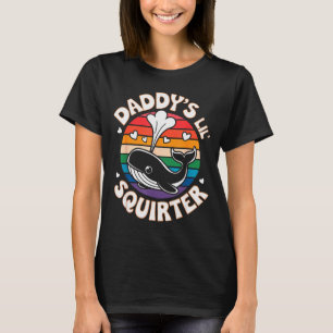 Daddys kleiner Spritzerwal Retro Sarkastisch Lusti T-Shirt