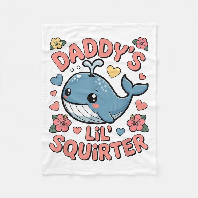 Daddys Lil Squirter Funny Unadäquat Adult Humo Fleecedecke (Vorderseite)