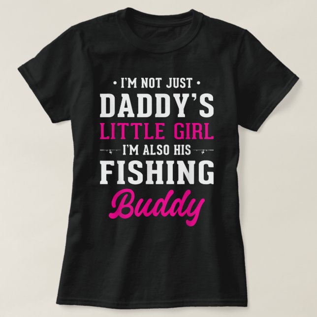 Daddy's Little Girl Fishing Buddy for Fisherman Da T-Shirt (Design vorne)