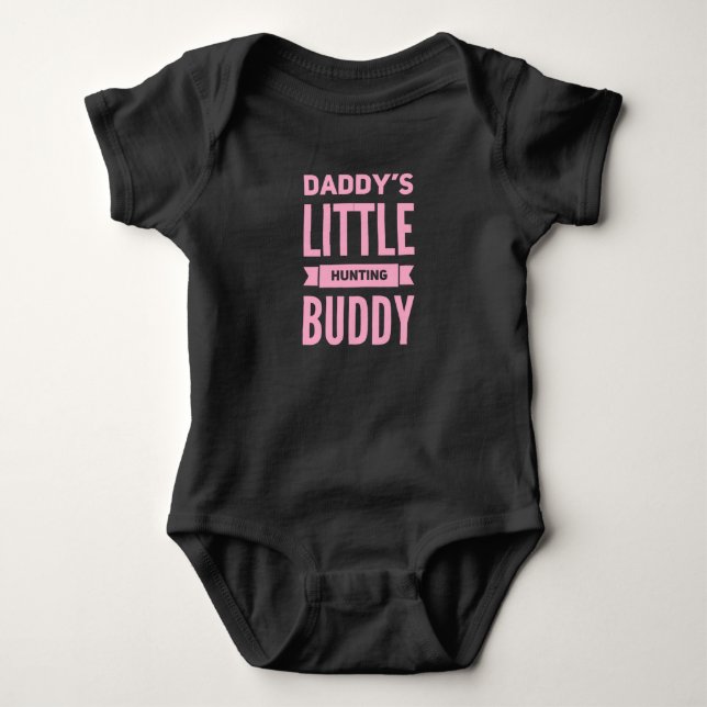 Daddy's Little Hunting Buddy Baby Strampler (Vorderseite)