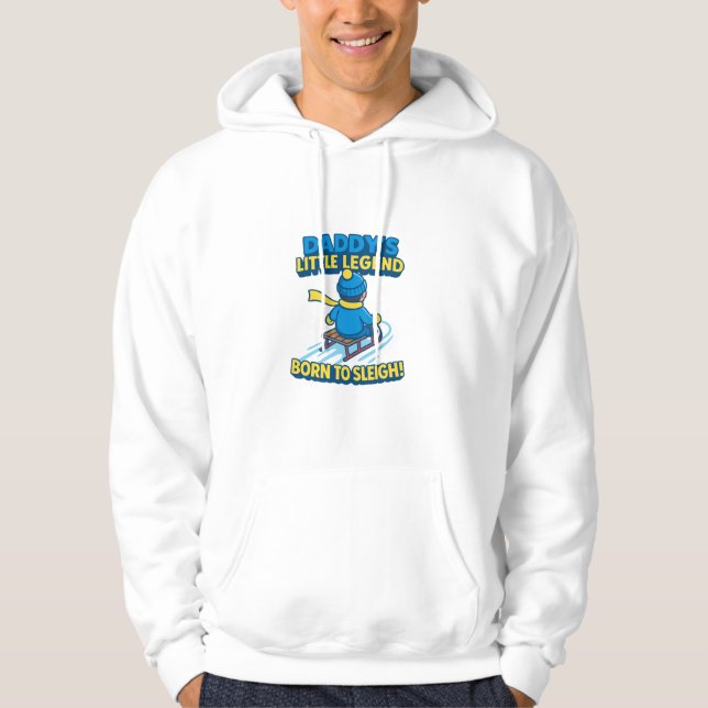 Daddy's Little Legend - Born to Sleigh (Slay!) Hoodie (Vorderseite)