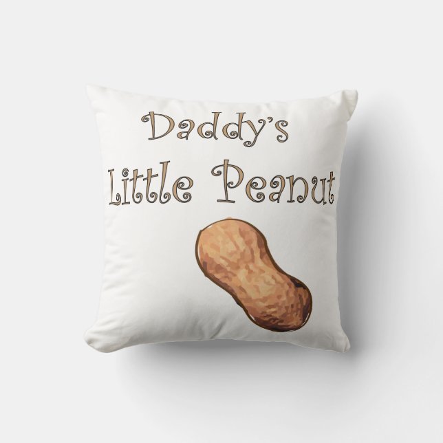 Daddy's Little Peanut Pillow Kissen (Vorderseite)