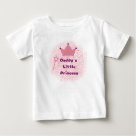 Daddy's Princess Baby T - Shirt
