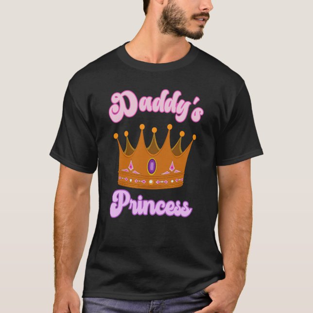 Daddy's Princess Pretty For Daughters T-Shirt (Vorderseite)