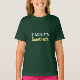 "Daddy's Sweetheart" T-Shirt