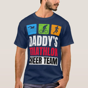Daddys Triathlon Supporters Family Cheer T-Shirt