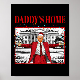 Daddy's Zuhause für Weihnachten Weihnachten Weihna Poster