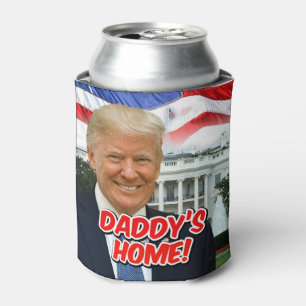 Daddys Zuhause Präsident Donald Trump 2024 Sieg Dosenkühler