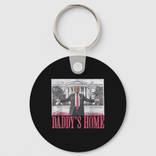 Daddys Zuhause Shirt White House Trump 2024 Schlüsselanhänger