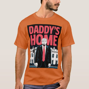 Daddys Zuhause T-Shirt
