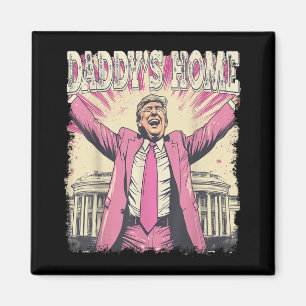 Daddys Zuhause Trump Funny Daddys Zuhause Magnet