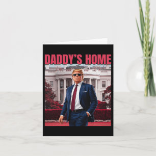Daddys Zuhause Trump gibt 45 47 Funny Trump 2024 z Karte