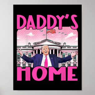 Daddys Zuhause Trump im Weißen Haus 2024 Poster