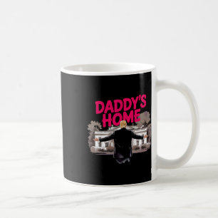Daddys Zuhause Trump im Weißen Haus Zuhause Trump  Kaffeetasse