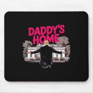 Daddys Zuhause Trump im Weißen Haus Zuhause Trump Mousepad