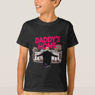 Daddys Zuhause Trump im Weißen Haus Zuhause Trump T-Shirt