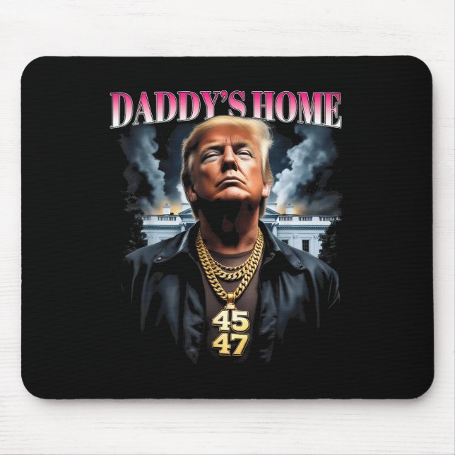 Daddys Zuhause Trump Mousepad (Vorne)