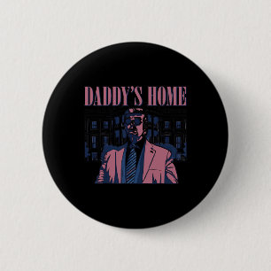 Daddys Zuhause Trump Pink 2024 2024 Trump Rückkehr Button