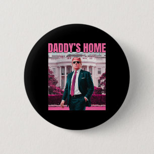 Daddys Zuhause Trump Pink 2024 America Ck 2024 Button