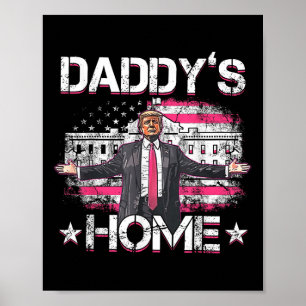 Daddys Zuhause Trump Pink 2024 Funny Trump nehmen Poster