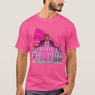 Daddys Zuhause Trump Pink 2024 T-Shirt