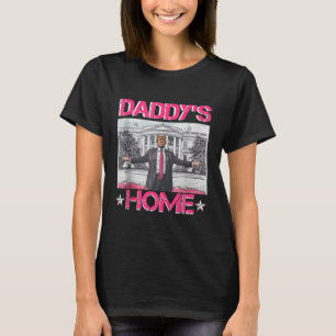 Daddys Zuhause Trump Pink 2024 Trump 45 47 T-Shirt