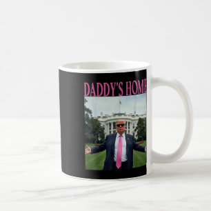 Daddys Zuhause Trump Shirt für Männer Frauen tötet Kaffeetasse